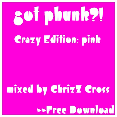 got phunk?! Crazy Edition: pink >>Free Download